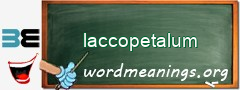 WordMeaning blackboard for laccopetalum